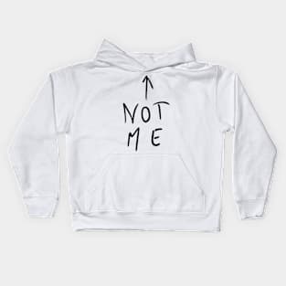 Not Me Kids Hoodie